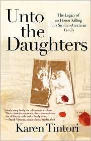 Unto the Daughters The Legacy of an Honor Killing in a Sicilian 