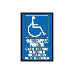 HANDICAPPED PARKING STATE PERMIT REQUIRED VIOLATORS WILL BE FINED (W 