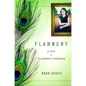  Flannery A Life of Flannery OConnor