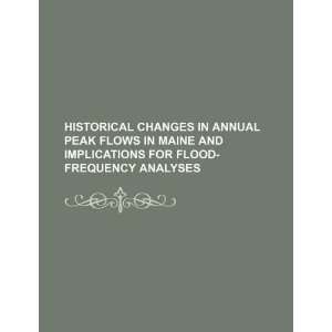   for flood frequency analyses (9781234049218) U.S. Government Books