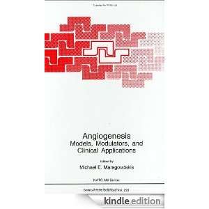 Angiogenesis Models, Modulators, and Clinical Applications Models 