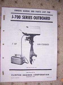 Clinton Air Cooled Outboard Motor Owner Manual Parts List 7 HP J 700 