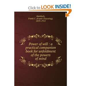   book for unfoldment of the powers of mind Frank C. (Frank Channing