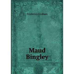  Maud Bingley Frederica Graham Books