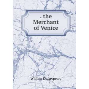   The merchant of Venice William Manley, Frederick. Shakespeare Books