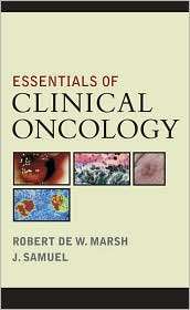 Essentials of Clinical Oncology, (0071485805), Robert W. Marsh 