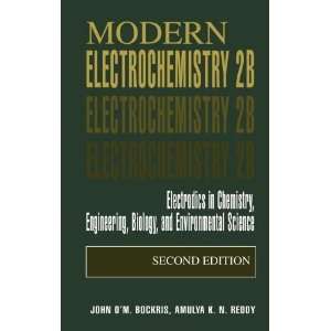 com Modern Electrochemistry 2B Electrodics in Chemistry, Engineering 