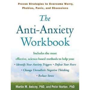  The Anti Anxiety Workbook Proven Strategies to Overcome 