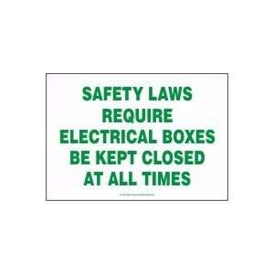  7X10 SAFETY LAWS REQUIRE 7X10 Sign