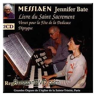 Messiaen   Livre du Saint Sacrement, Dyptique, Verset   Jennifer Bate 