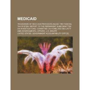 Medicaid thousands of Medicaid providers abuse the federal tax system 