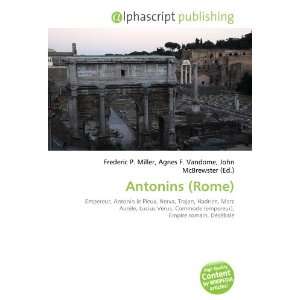  Antonins (Rome) (French Edition) (9786132828989) Books