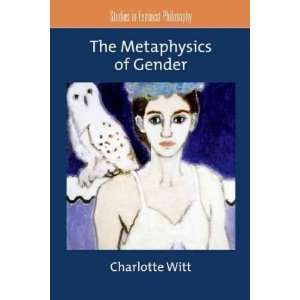  The Metaphysics of Gender[ THE METAPHYSICS OF GENDER ] by 