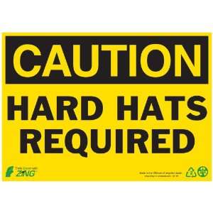 Zing Eco Safety Sign, Header CAUTION, Legend HARD HATS REQUIRED 