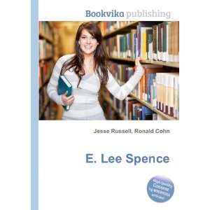  E. Lee Spence Ronald Cohn Jesse Russell Books