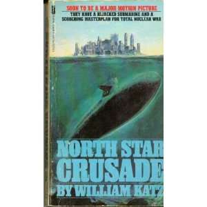 North Star Crusade William A. Katz Books