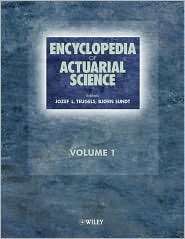 Encyclopedia of Actuarial Science, (0470846763), Bjxrn Sundt 