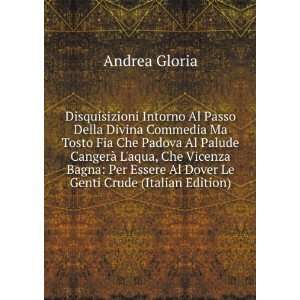   Essere Al Dover Le Genti Crude (Italian Edition) Andrea Gloria Books