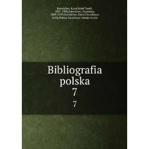   Otczykowa, Zofia,Polska Akademia UmiejeÌ¨tnosÌci Estreicher Books