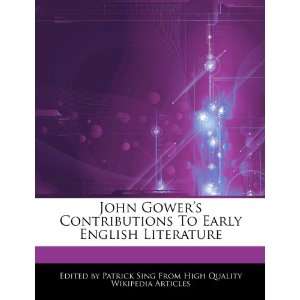  John Gowers Contributions To Early English Literature 