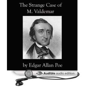 The Facts in the Case of M. Valdemar [Unabridged] [Audible Audio 