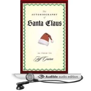   Santa Claus (Audible Audio Edition) Jeff Guinn, John H. Mayer Books