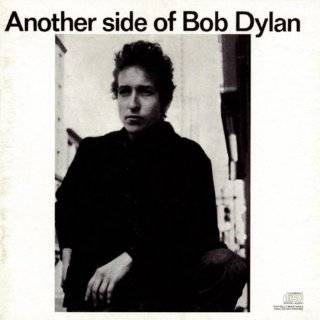 22. Another Side of Bob Dylan by Bob Dylan