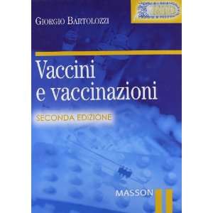  Vaccini e vaccinazioni (9788821427756) Giorgio Bartolozzi 