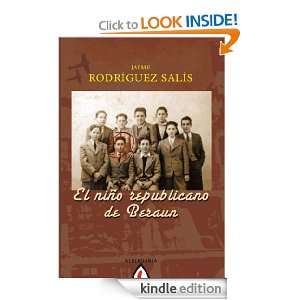 El niño republicano de Beraun (Spanish Edition) Jaime Rodríguez 
