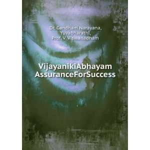    Yuvabharathi, Prof. V. Viswanadham, Dr. Gandham Narayana Books
