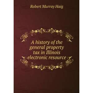   tax in Illinois electronic resource Robert Murray Haig Books