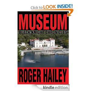    Black Knight Chronicles Roger Hailey  Kindle Store