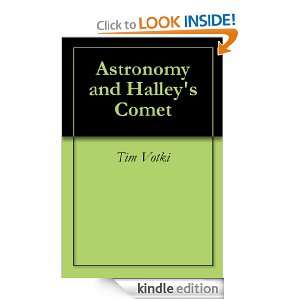 Astronomy and Halleys Comet Tim Votki  Kindle Store