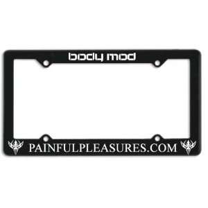 Painful Pleasures License Plate Black Plastic Frame   Spice up your 