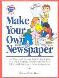 Make Your Own Newspaper an Illustrated 48 Page How To Book Plus Five 