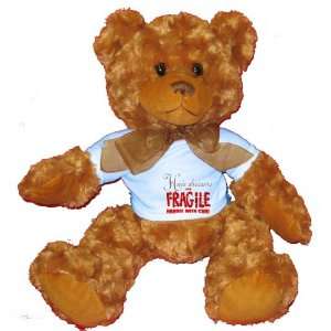  Hair Dressers are FRAGILE handle with care Plush Teddy 