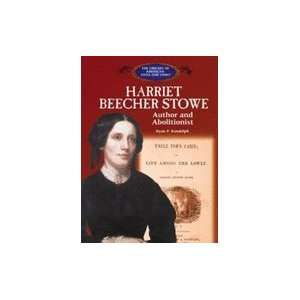  Harriet Beecher Stowe Author and Abolitionist Books