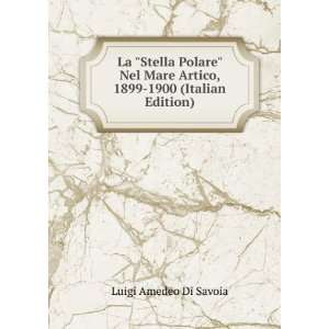  La Stella Polare Nel Mare Artico, 1899 1900 (Italian 
