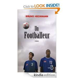   footballeur (French Edition) Bruno HECKMANN  Kindle Store