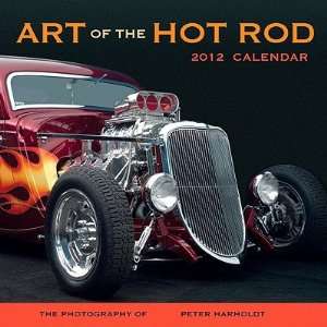 Art of the Hot Rod   [CAL 2012 ART OF THE HOT ROD 