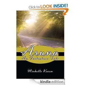 Aruna An Initiation Tale Michelle Karen  Kindle Store