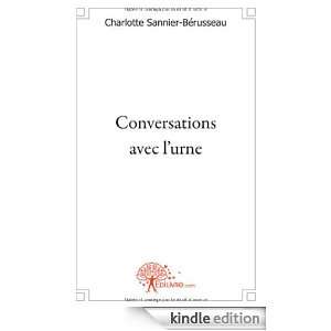 Conversations avec lUrne Charlotte Sannier Be  Kindle 