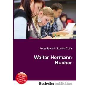  Walter Hermann Bucher Ronald Cohn Jesse Russell Books