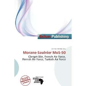    Morane Saulnier MoS 50 (9786200958129) Othniel Hermes Books