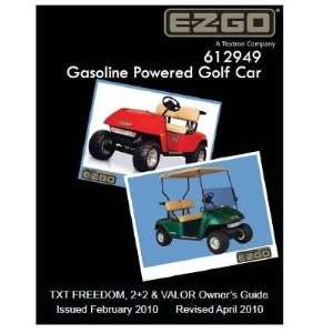  EZGO 612949 2010 Current E Z GO Gas TXT and TS2 Owners 