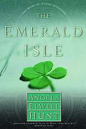 The Emerald Isle by Angela Elwell Hunt 1999, Paperback 9781578561803 