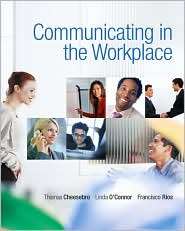 Communicating in the Workplace, (0136136915), Thomas Cheesebro 