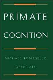 Primate Cognition, (0195106245), Michael Tomasello, Textbooks   Barnes 