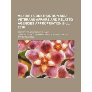  Military construction and Veterans Affairs and related 