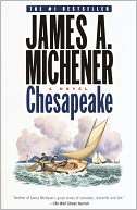   Chesapeake by James A. Michener, Random House 